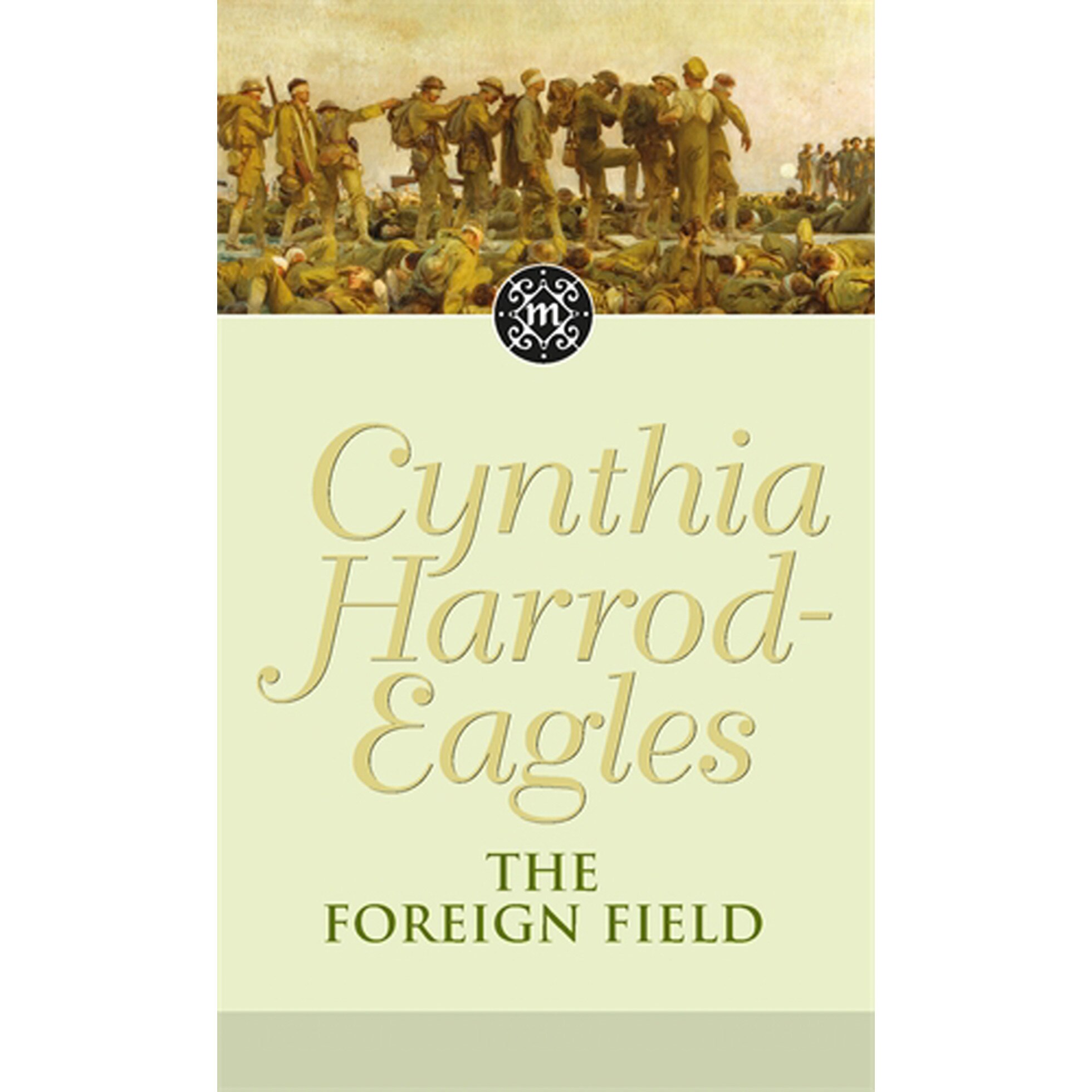 The Foreign Field de Cynthia Harrod Eagles