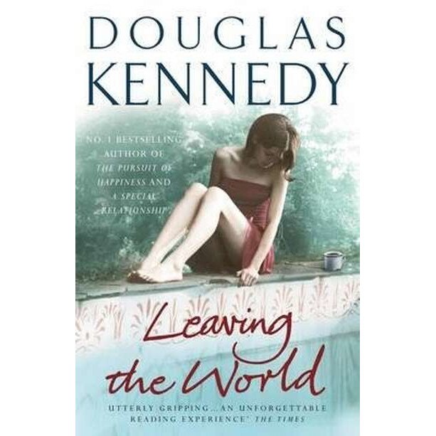 Leaving the World de Douglas Kennedy