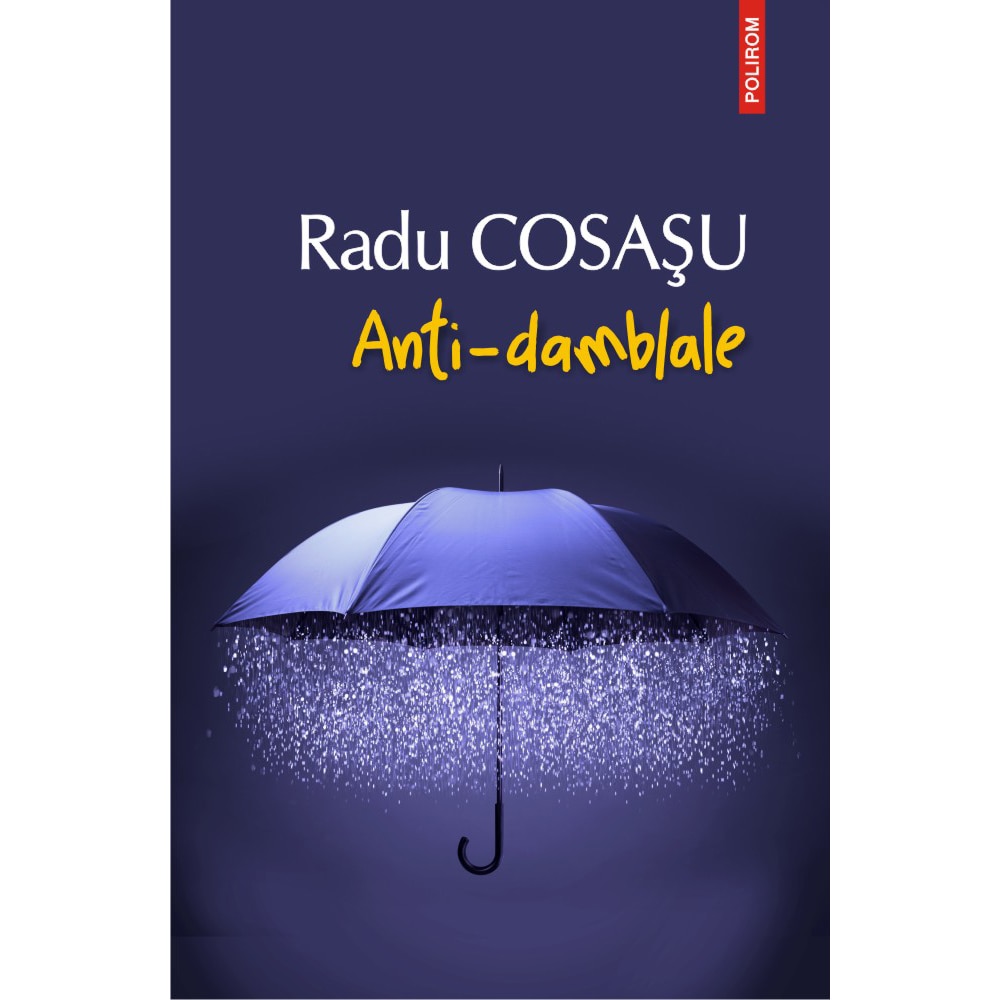 Anti-damblale, Radu Cosasu