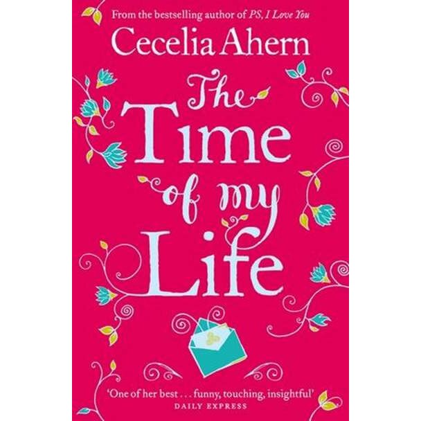 The Time of My Life de Cecelia Ahern