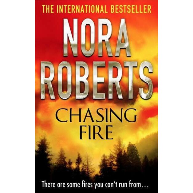 Chasing Fire de Nora Roberts