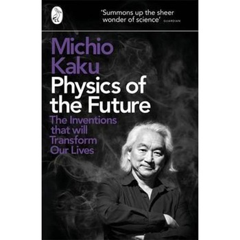 Physics of the Future Physics of the Future