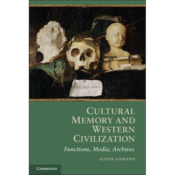 Cultural Memory and Western Civilization