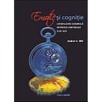 Emotie Si Cognitie - Andrei C. Miu Emotie Si Cognitie - Andrei C. Miu