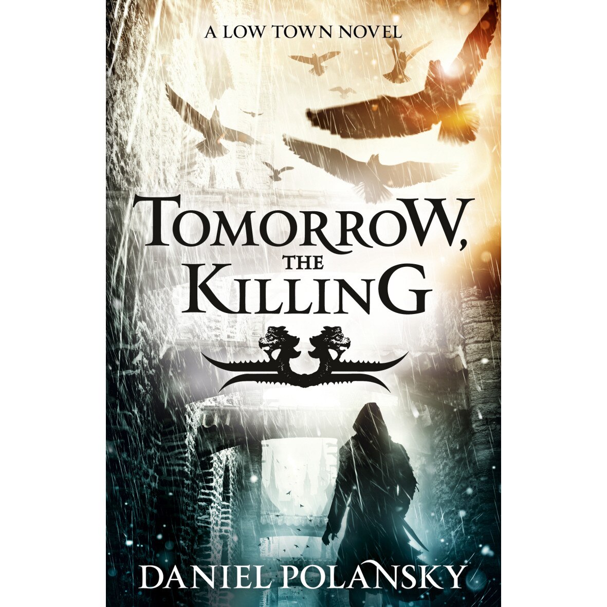 Tomorrow, the Killing de Daniel Polansky