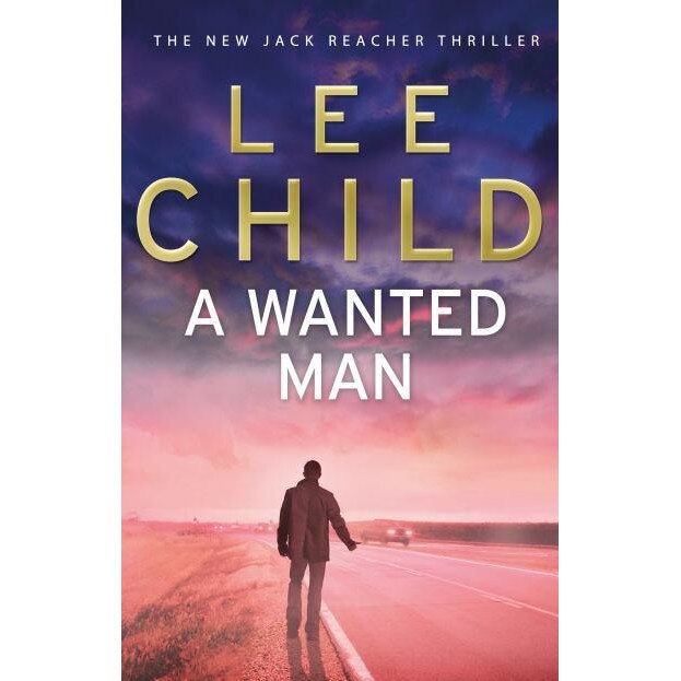 A Wanted Man de Lee Child [Paperback]