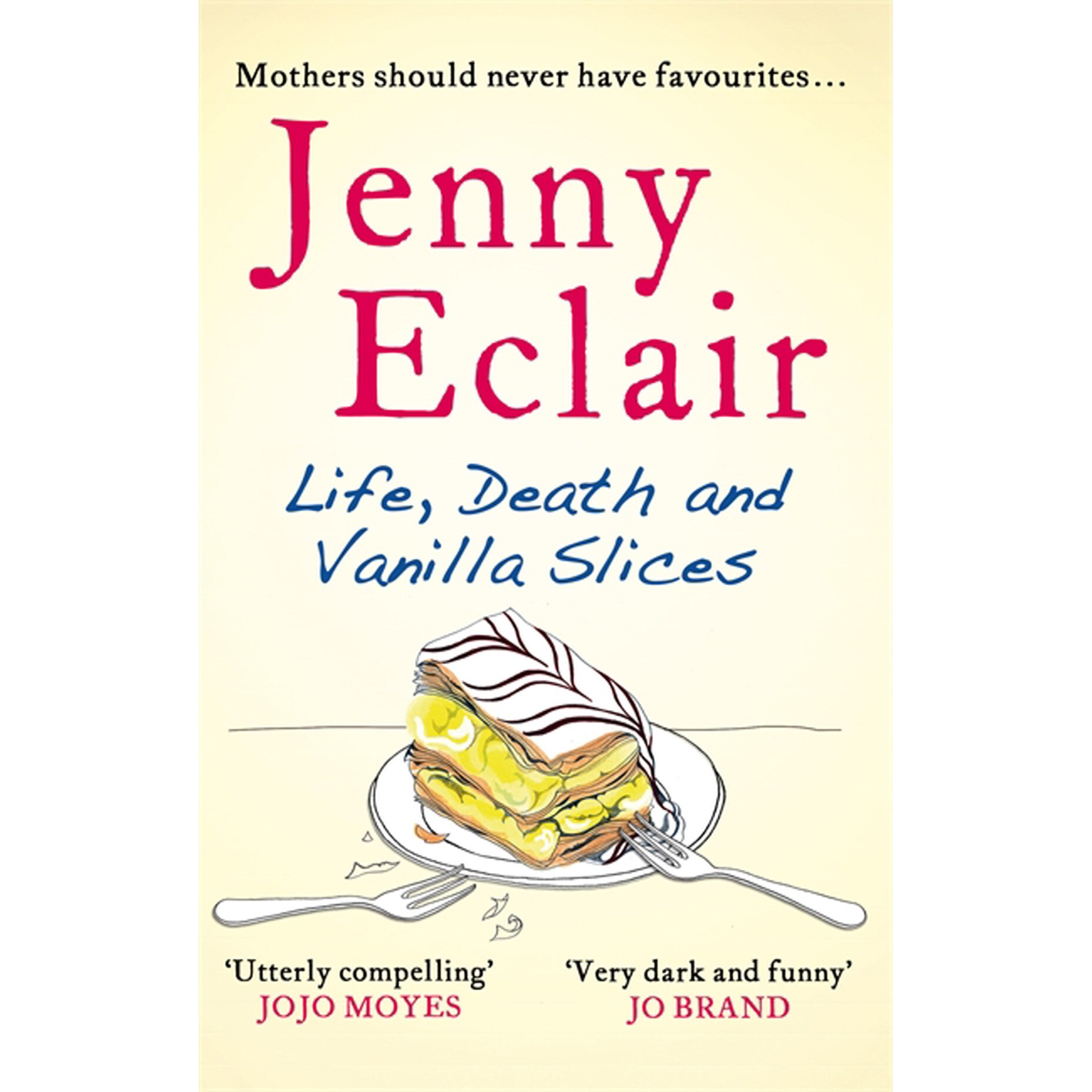 Life, Death and Vanilla Slices de Jenny Eclair