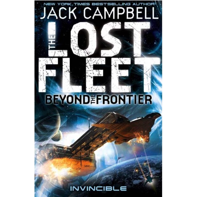 The Lost Fleet: Beyond the Frontier de Jack Campbell