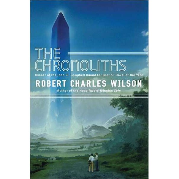 The Chronoliths de Robert Charles Wilson