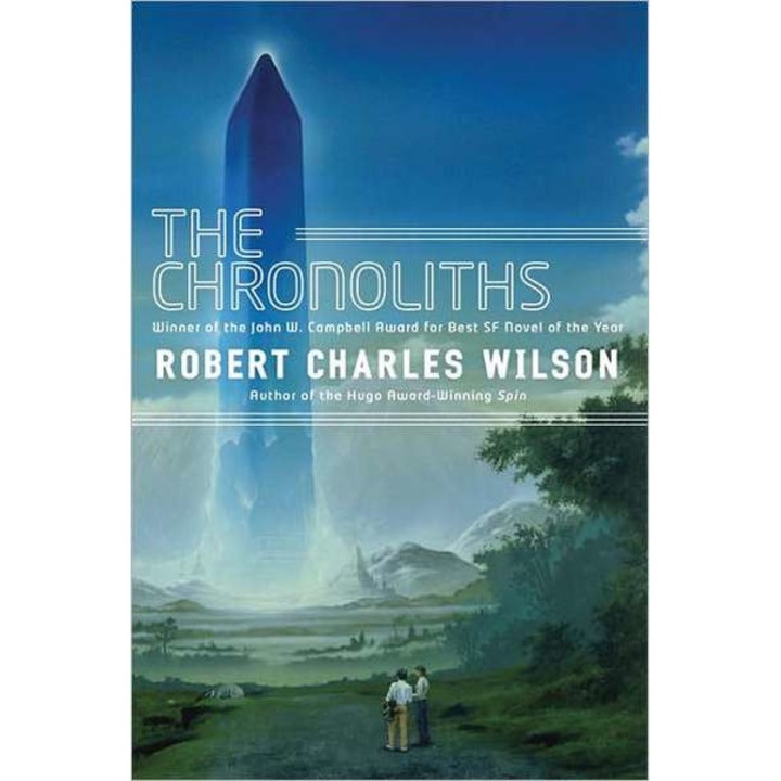 The Chronoliths de Robert Charles Wilson
