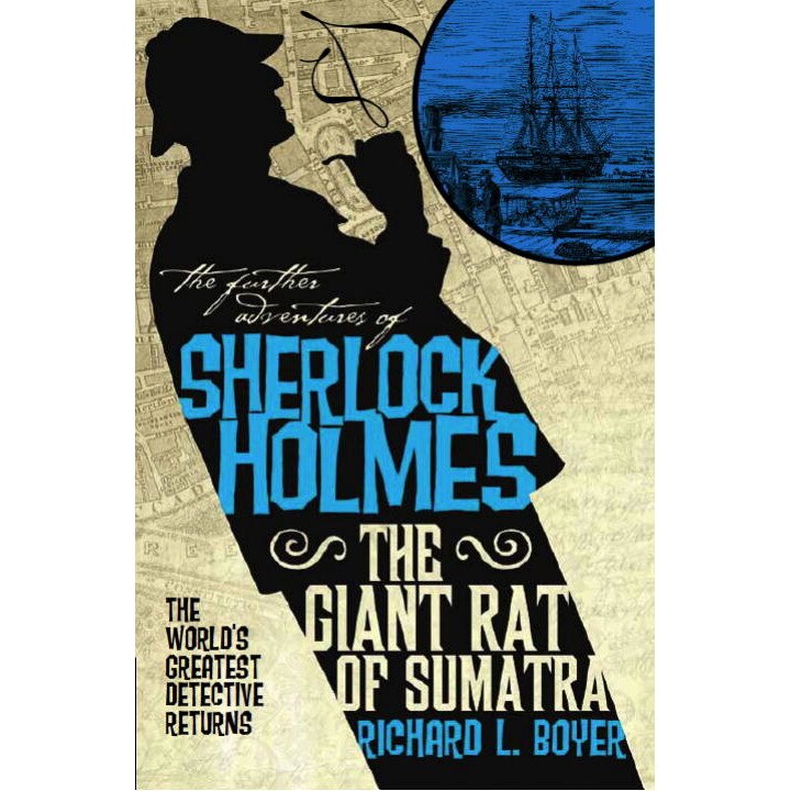 The Giant Rat of Sumatra de Richard L. Boyer