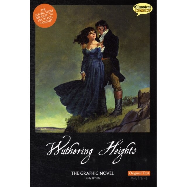 Wuthering Heights the Graphic Novel Original Text de Emily Brontë