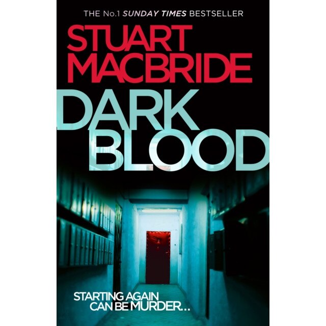 Dark Blood (Logan McRae, Book 6) de Stuart MacBride