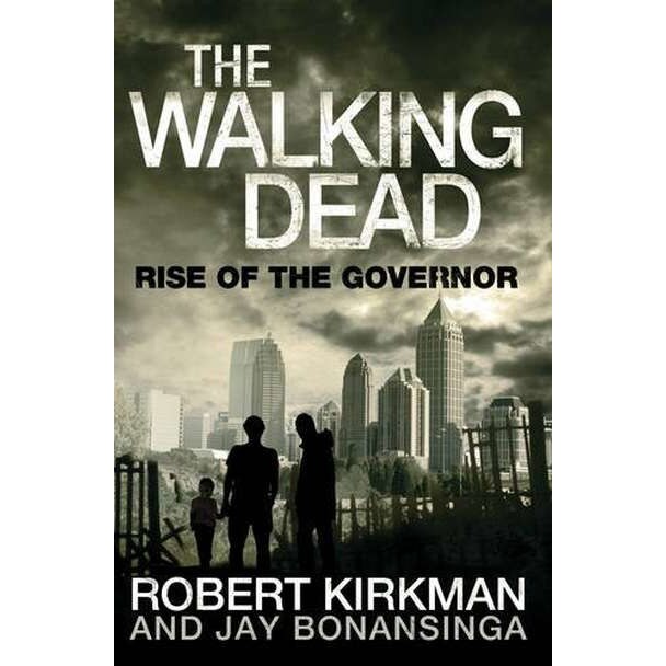 Rise Of The Governor de Robert Kirkman