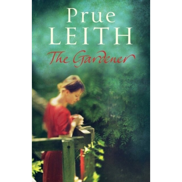 The Gardener de Prue Leith