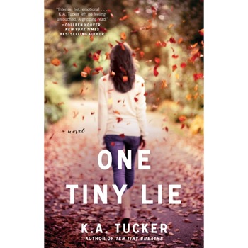 One Tiny Lie de K. A. Tucker One Tiny Lie de K. A. Tucker
