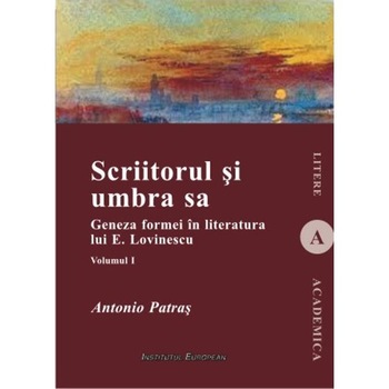 Scriitorul si umbra sa - Vol. 1 - Antonio Patras Scriitorul si umbra sa - Vol. 1 - Antonio Patras