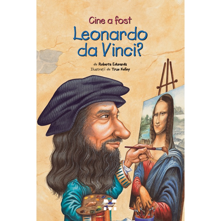 Cine a fost Leonardo Da Vinci