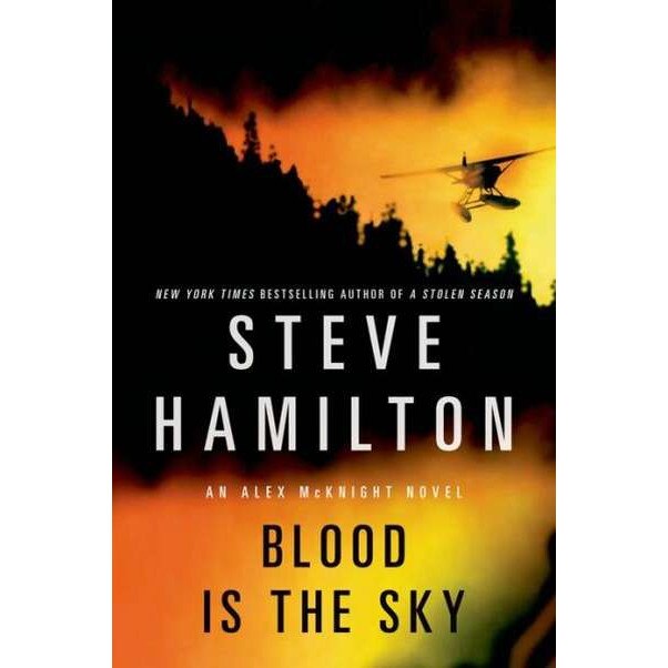 Blood Is the Sky de Steve Hamilton