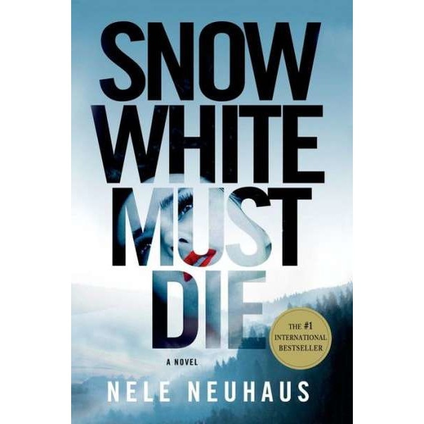 Snow White Must Die de Nele Neuhaus