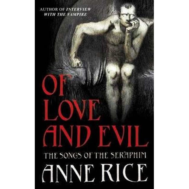 Of Love and Evil de Anne Rice
