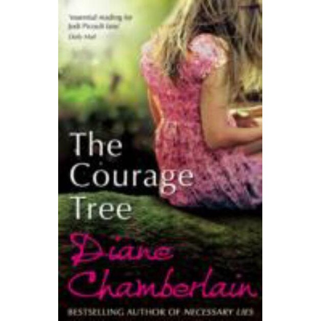 The Courage Tree de Diane Chamberlain