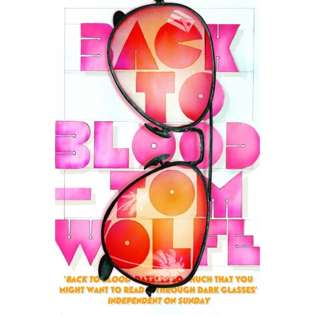 Back to Blood de Tom Wolfe