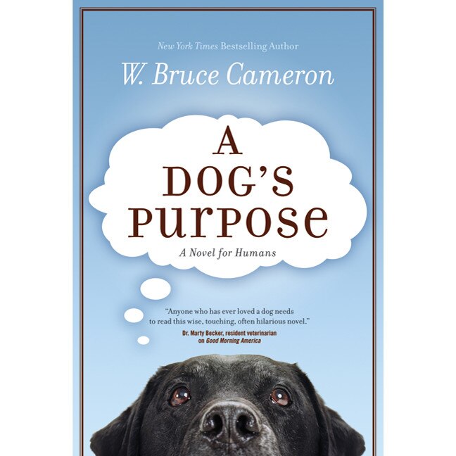 A Dog's Purpose de W. Bruce Cameron