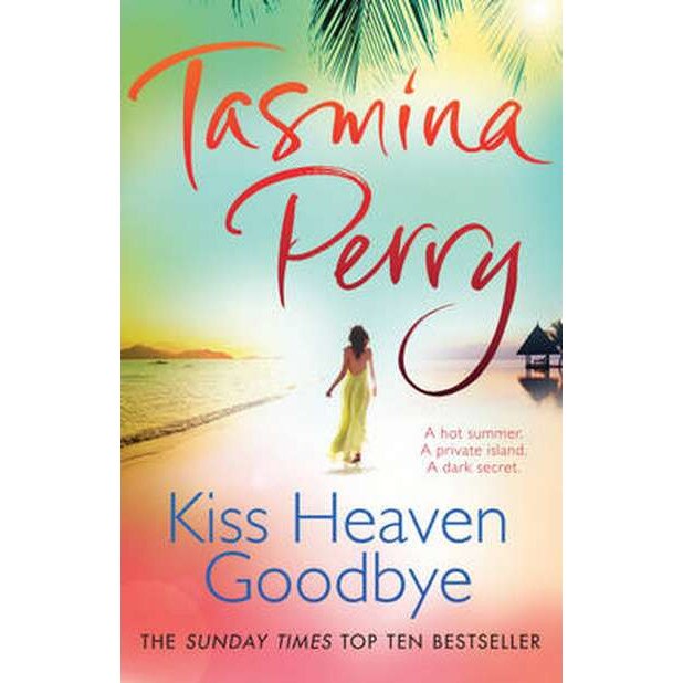 Kiss Heaven Goodbye de Tasmina Perry