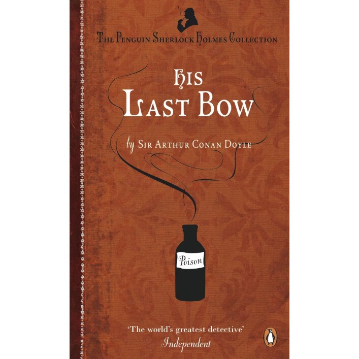 His Last Bow de Arthur Conan Doyle