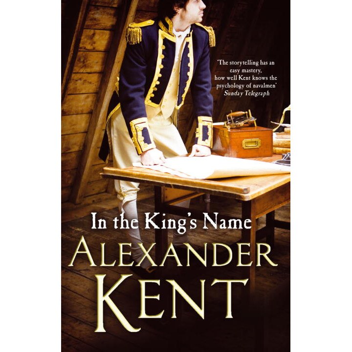 In the King's Name de Alexander Kent