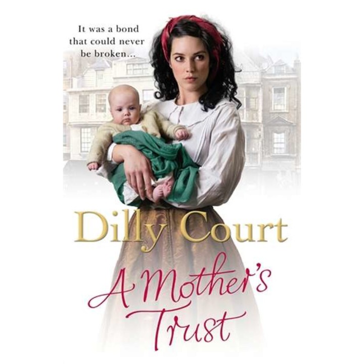 A Mother's Trust de Dilly Court