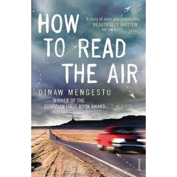 How to Read the Air de Dinaw Mengestu