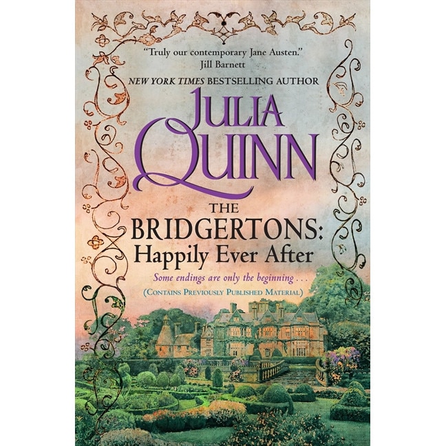 The Bridgertons: Happily Ever After de Julia Quinn
