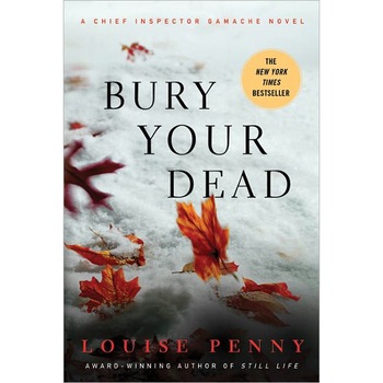 Bury Your Dead de Louise Penny Bury Your Dead de Louise Penny