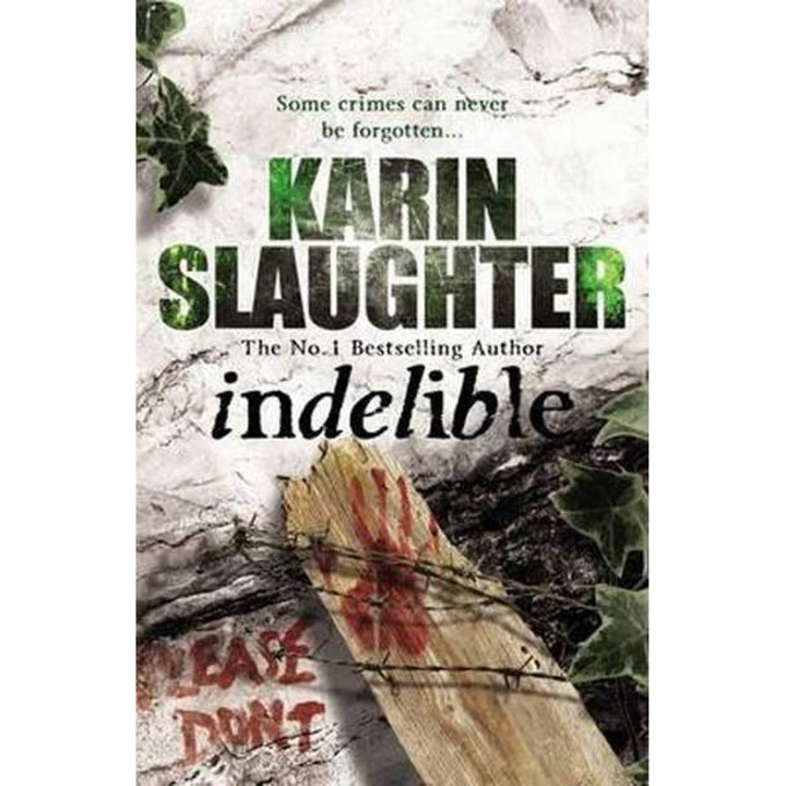 Indelible - Karin Slaughter