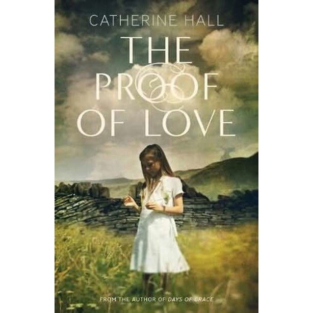 The Proof of Love de Catherine Hall