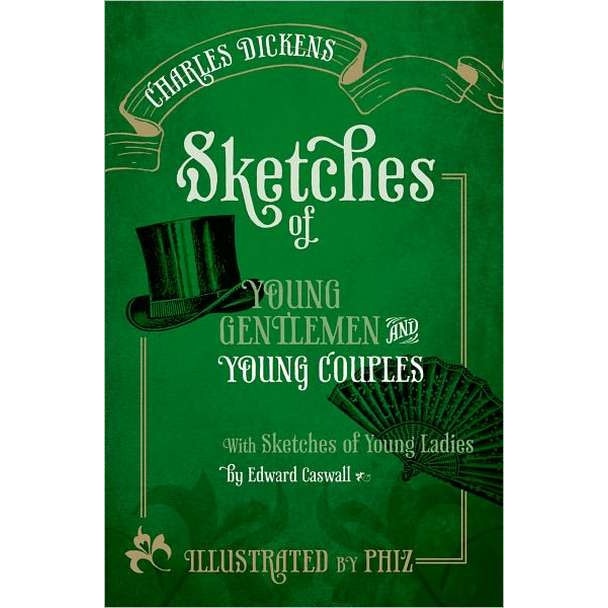 Sketches of Young Gentlemen and Young Couples de Charles Dickens