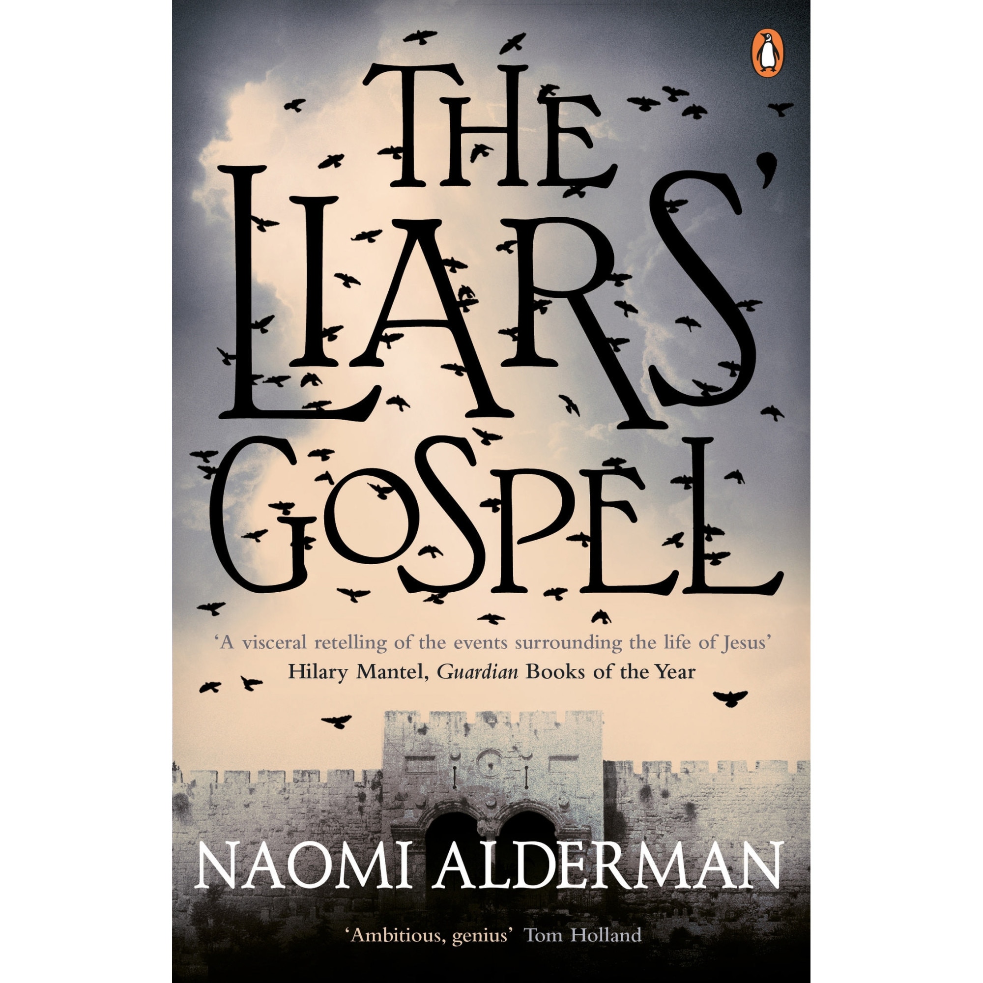 The Liars' Gospel de Naomi Alderman