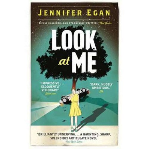 Look at Me de Jennifer Egan