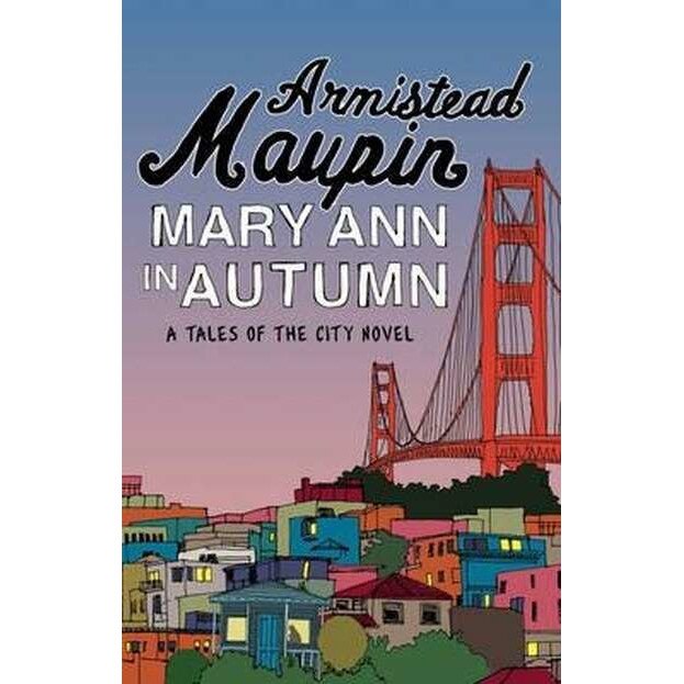 Mary Ann in Autumn de Armistead Maupin