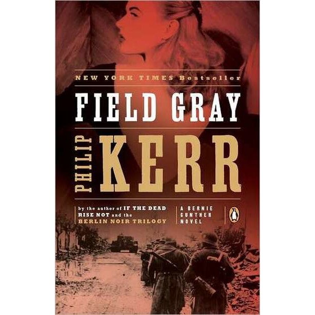 Field Gray de Philip Kerr