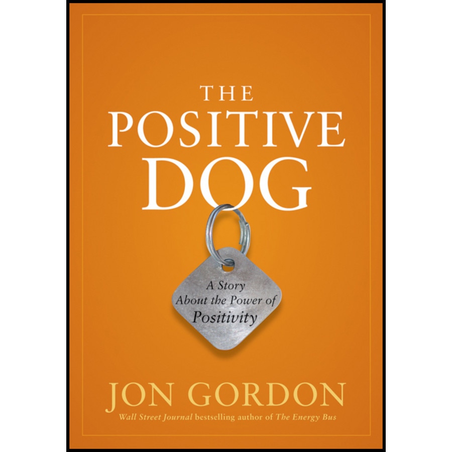 The Positive Dog de Jon Gordon