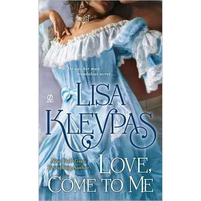 Love, Come to Me de Lisa Kleypas