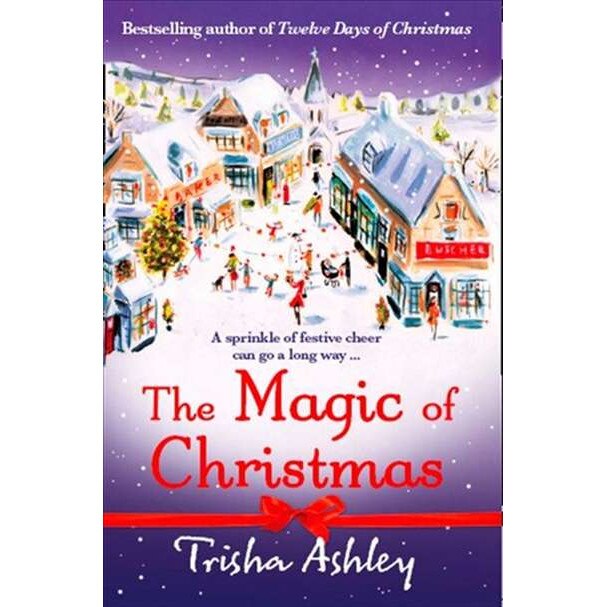 Magic of Christmas de Trisha Ashley