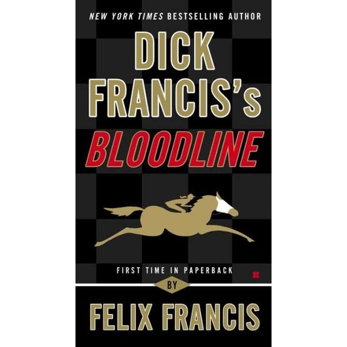 Dick Francis's Bloodline de Felix Francis