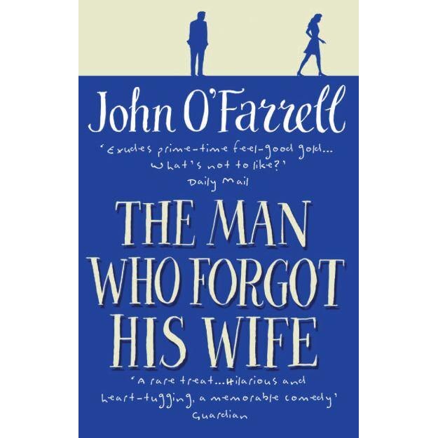 The Man Who Forgot His Wife De John Ofarrell Emagro 