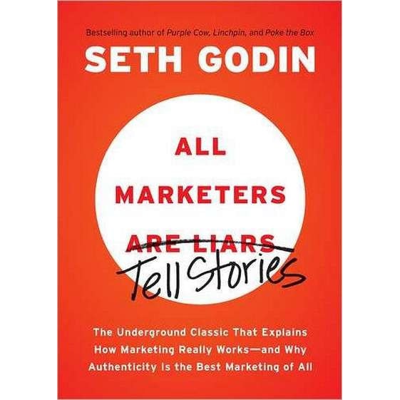 All Marketers Are Liars de Seth Godin