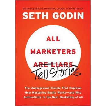 All Marketers Are Liars de Seth Godin All Marketers Are Liars de Seth Godin