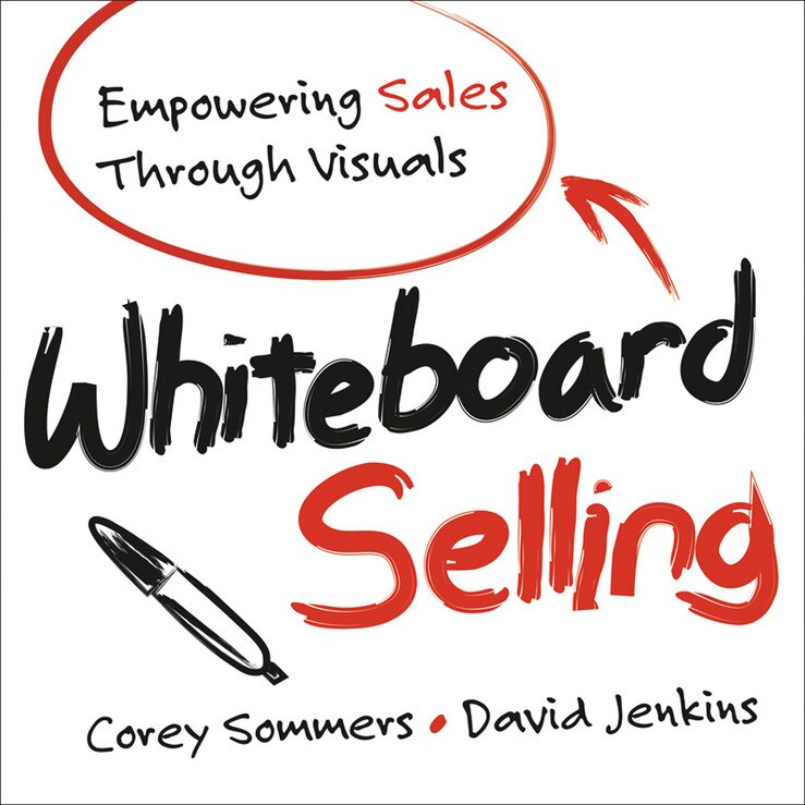 Whiteboard Selling de Corey Sommers